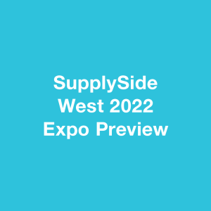 SupplySide West 2022 Expo Preview